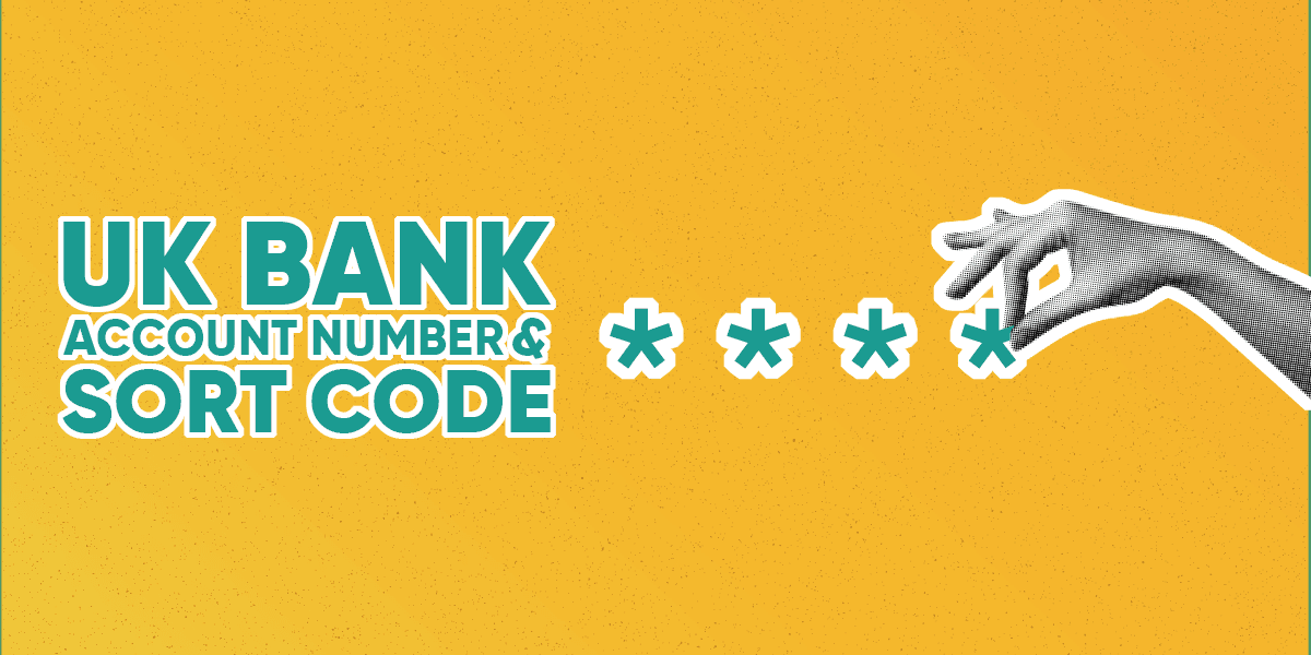 UK Bank Account Number with Sort Code