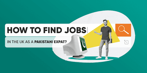 how-to-find-jobs-in-the-uk-as-a-pakistani-expat