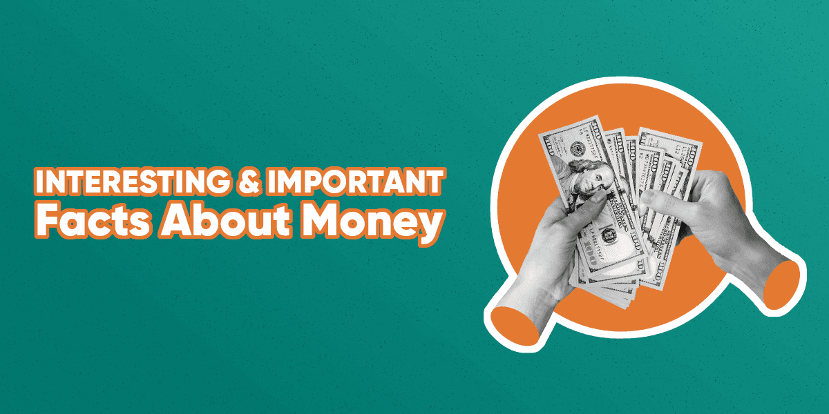 Important Facts About Money 