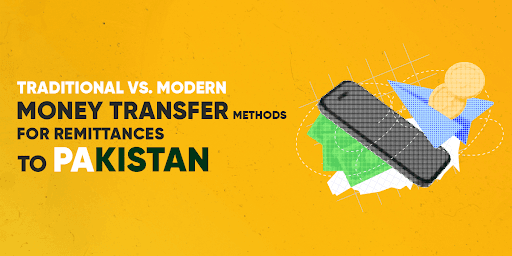 traditional-vs-modern-money-transfer-methods-for-remittances-to-pakistan