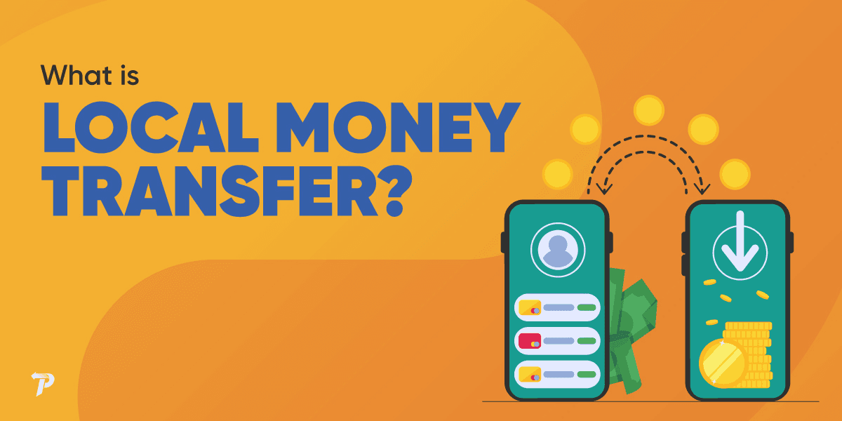 What is Local Money Transfer