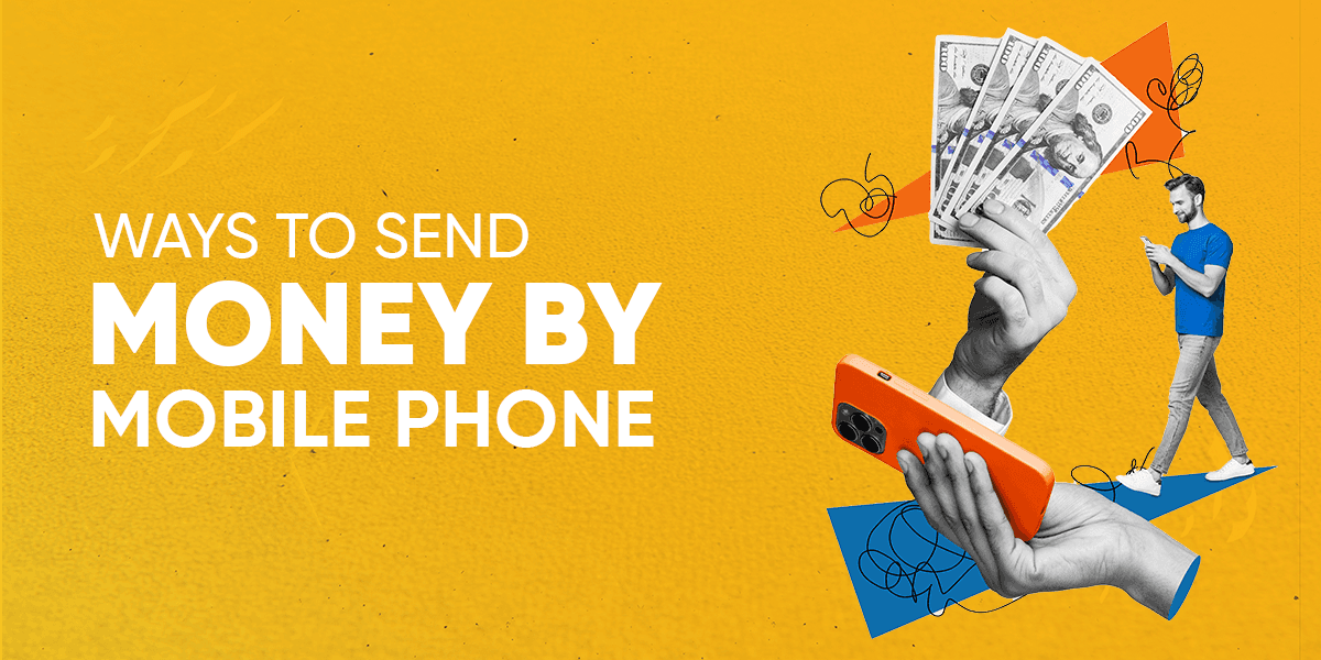 ways-to-send-money-by-mobile-phone
