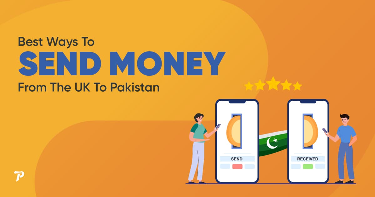 best-ways-to-send-money-from-uk-to-pakistan